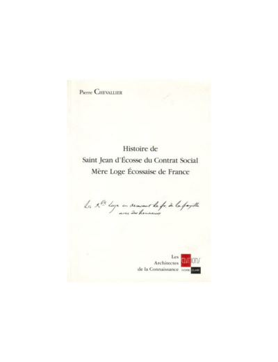 Histoire de Saint-Jean d'Ecosse du contrat social Mère-Loge écossaise de France