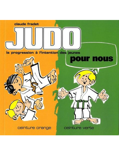 Judo pour nous : ceinture orange, ceinture verte