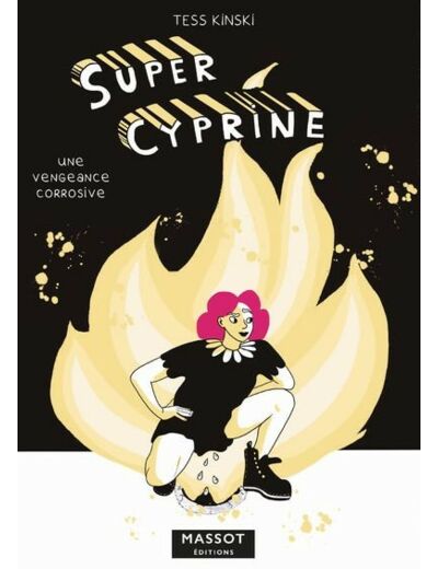 Super Cyprine - Une vengeance corrosive (BD)