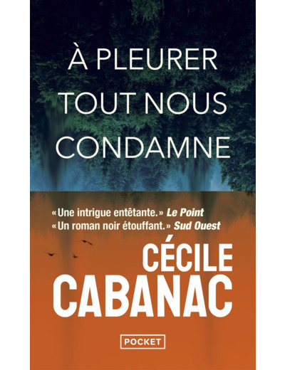 A PLEURER TOUT NOUS CONDAMNE