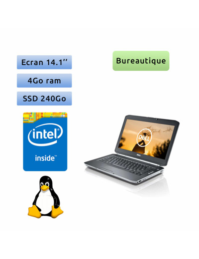 Dell Latitude E5430 - Linux - B840 4Go 240Go SSD - 14.1 - Webcam - Ordinateur Portable PC