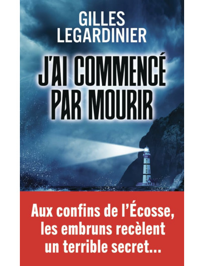 J'AI COMMENCE PAR MOURIR