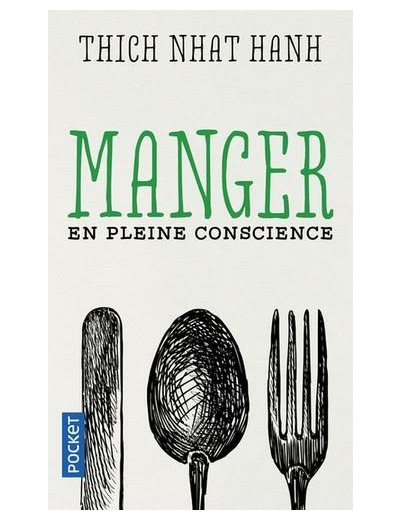 Manger en pleine conscience - Poche