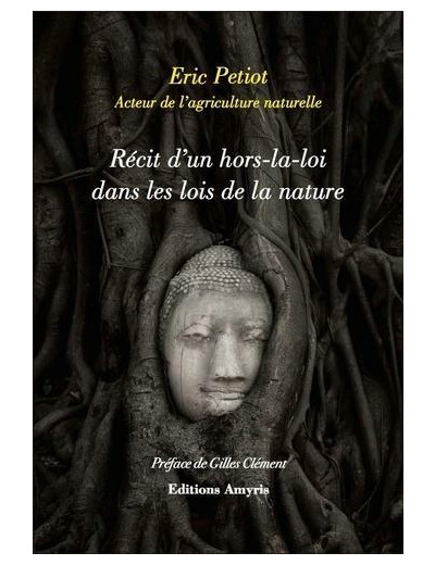 Récit d'un hors-la-loi dans les lois de la nature