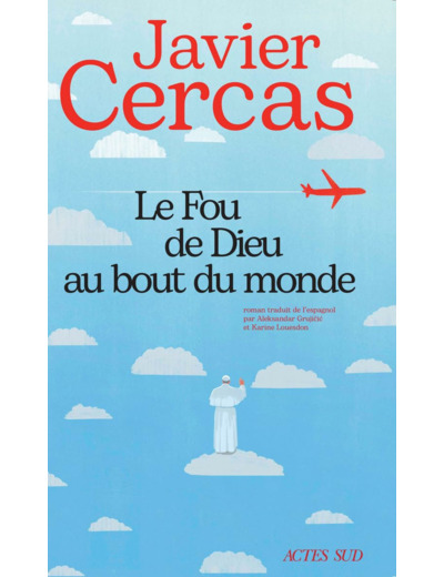 LE FOU DE DIEU AU BOUT DU MONDE