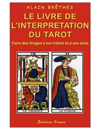 Le livre de l'interprétation du tarot