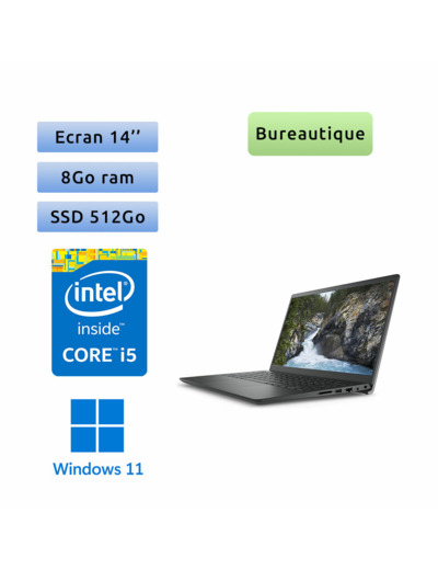 Dell Vostro 3420 - Windows 11 - i5 8Go 512Go SSD - 14 - Ordinateur portable