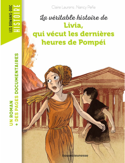 LA VERITABLE HISTOIRE DE LIVIA, QUI VECUT LES DERNIERES HEURES DE POMPEI