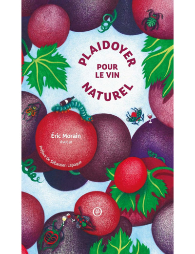 PLAIDOYER POUR LE VIN NATUREL