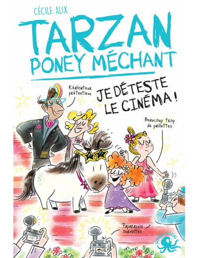 TARZAN PONEY MECHANT - JE DETESTE LE CINEMA !