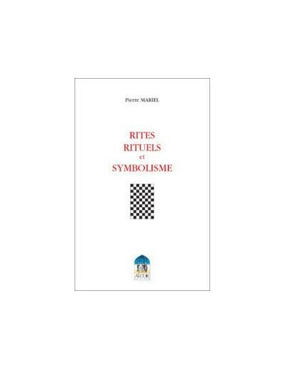 RITES, RITUELS ET SYMBOLISME