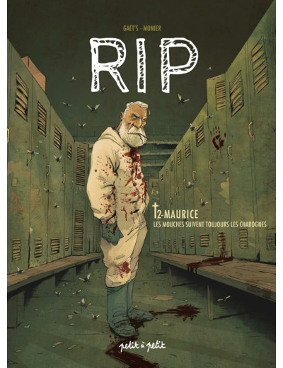 RIP T2 - MAURICE, LES MOUCHES SUIVENT TOUJOURS LES CHAROGNES