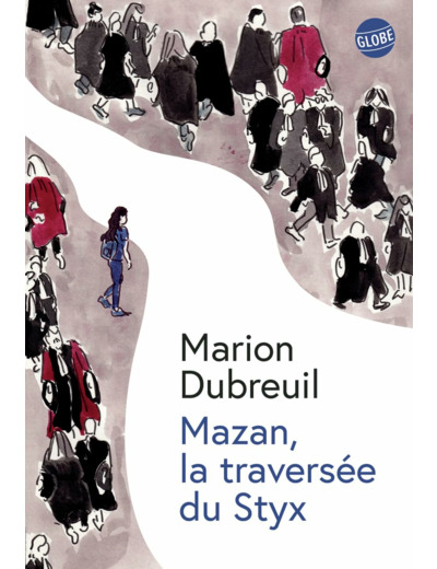 MAZAN, LA TRAVERSEE DU STYX