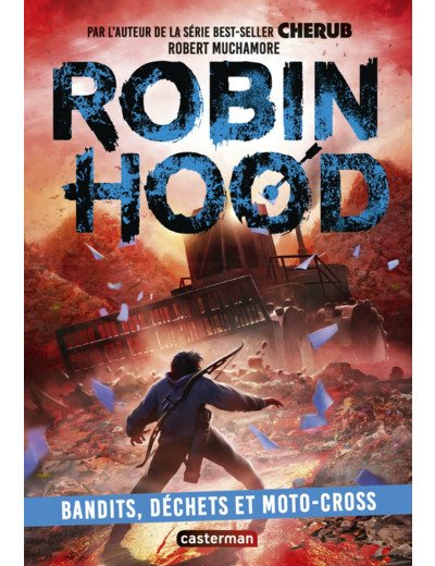 ROBIN HOOD - VOL06 - BANDITS, DECHETS ET MOTO-CROSS