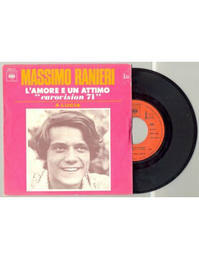 45 Tours MASSIMO RANIERI "A LUCIA" / "L'AMORE E UN ATTIMO"