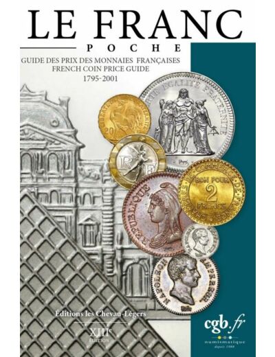 LE FRANC DE POCHE 2023 Cotation des monnaies Françaises de 1795 à 2001