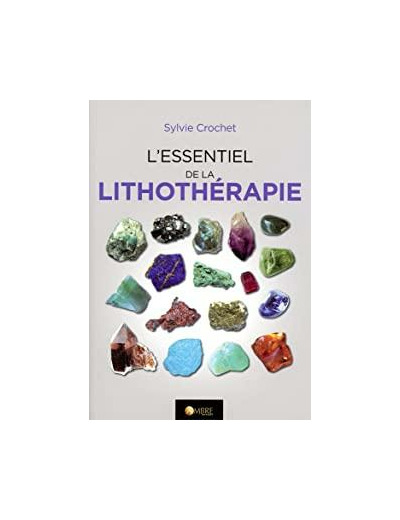 L'essentiel de lithothérapie
