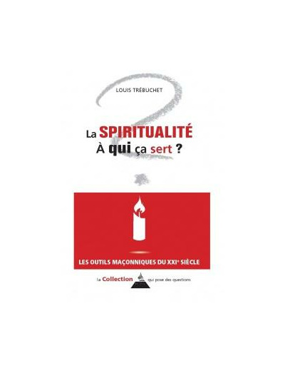 La spiritualité à qui ça sert