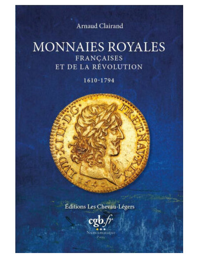 MONNAIES ROYALES FRANCAISES ET DE LA REVOLUTION 1610-1794