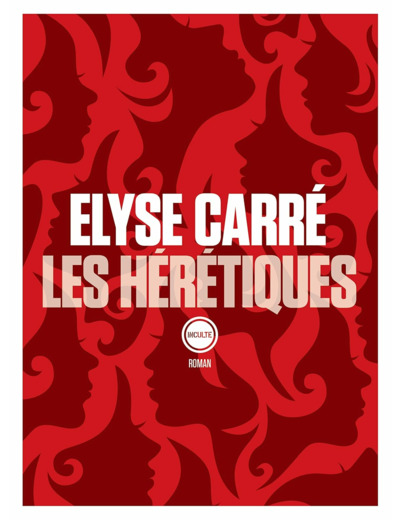 LES HERETIQUES