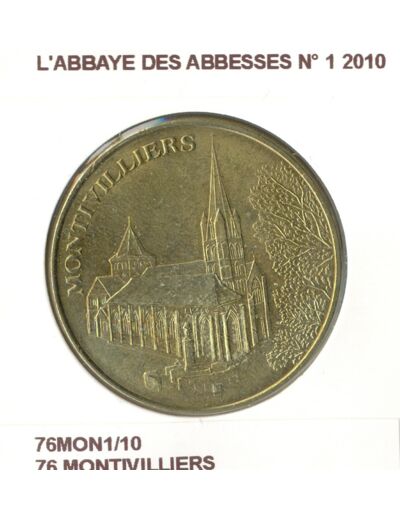 76 MONTIVILLIERS L'ABBAYE DES ABBESSES N1 2010 SUP-