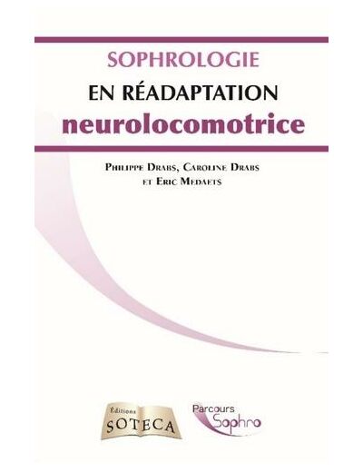 Sophrologie et rééducation neuro-locomotrice