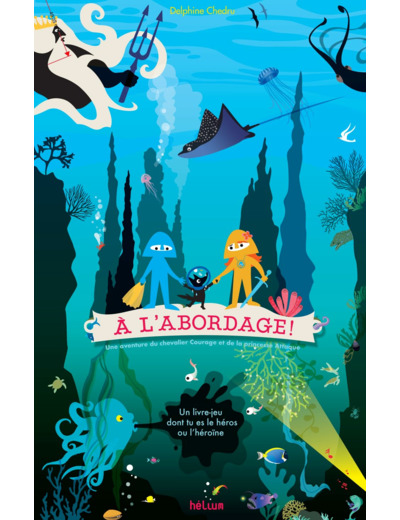 A L'ABORDAGE ! CHEVALIER COURAGE ET PRINCESSE ATTAQUE