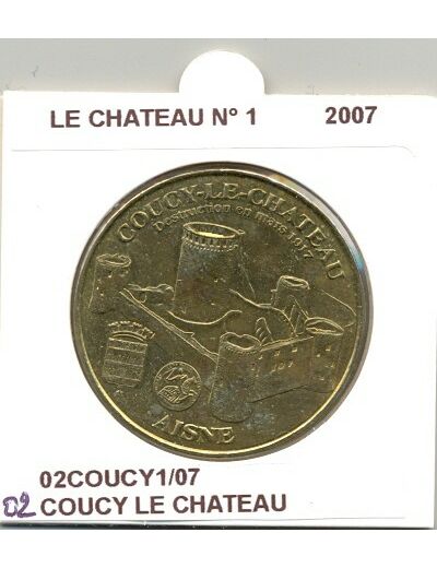 02 COUCY LE CHATEAU Numero 1 LE CHATEAU 2007 SUP-