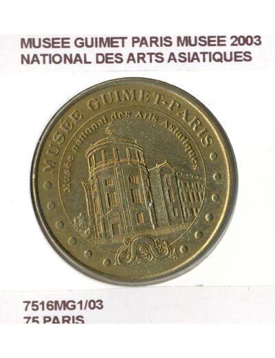 75 PARIS MUSEE GUIMET PARIS MUSEE NATIONAL DES ARTS ASIATIQUES 2003 SUP-