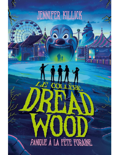 LE COLLEGE DREAD WOOD - TOME 2