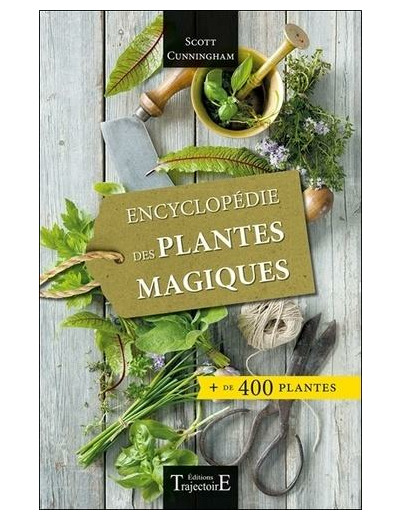 Encyclopédie des plantes magiques