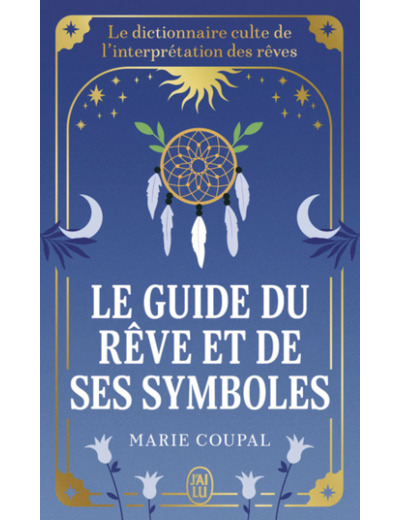 Le guide du rêve et de ses symboles
