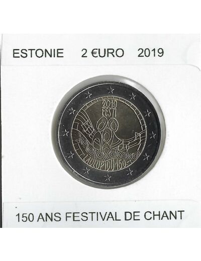 ESTONIE 2019 2 EURO COMMEMORATIVE 150 ANS FESTIVAL DE CHANT SUP