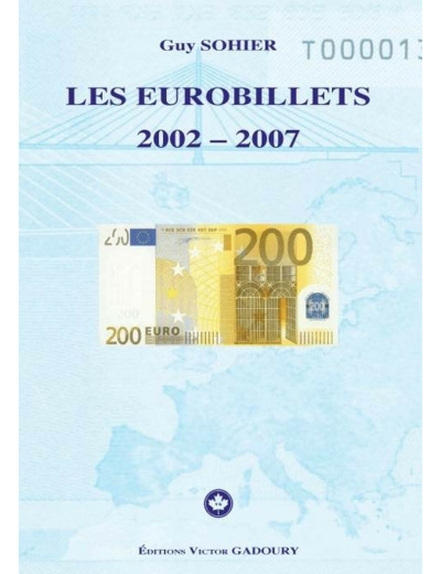 GADOURY COTATION DES EUROBILLETS 2002-2007 par GUY SOYER