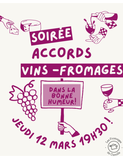 *Soirée accords Vins Fromages le jeudi 12 mars 2026