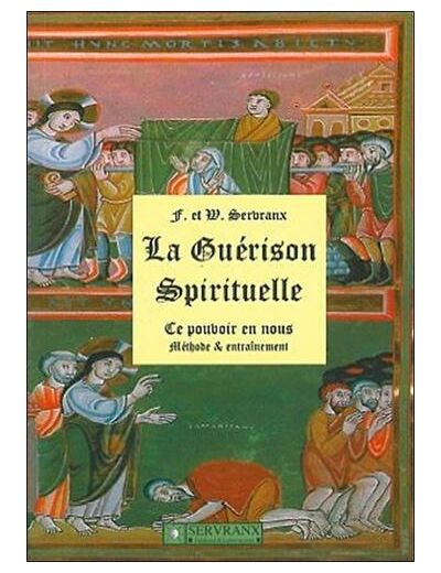 LA GUERISON SPIRITUELLE. - Méthode entraînement