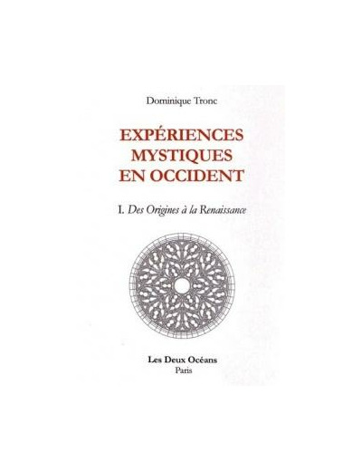 Expériences mystiques en Occident - Tome 1