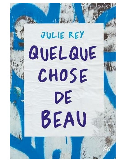 QUELQUE CHOSE DE BEAU