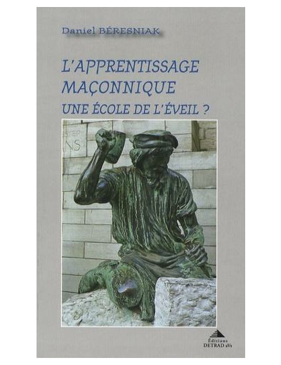 L'apprentissage maconnique - Une école de l'éveil ?