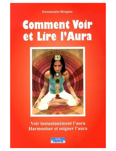 Comment voir et lire l'aura