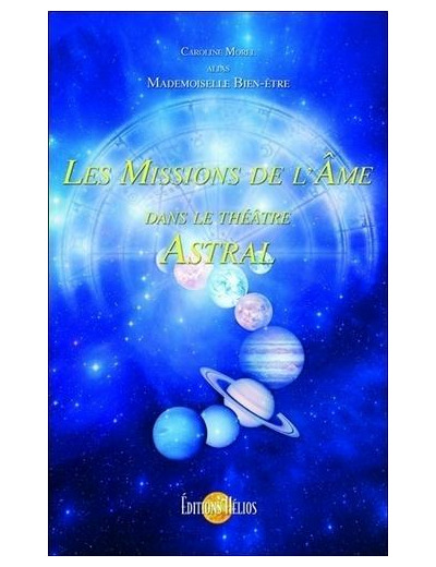 Les missions de l'âme dans le théâtre astral