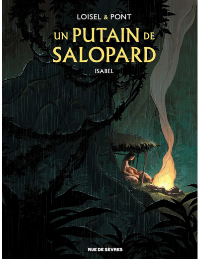 UN PUTAIN DE SALOPARD T1 : ISABEL
