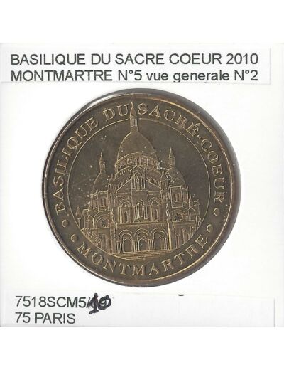 75 PARIS BASILIQUE DU SACRE COEUR MONTMARTRE Numero 5 2010 SUP