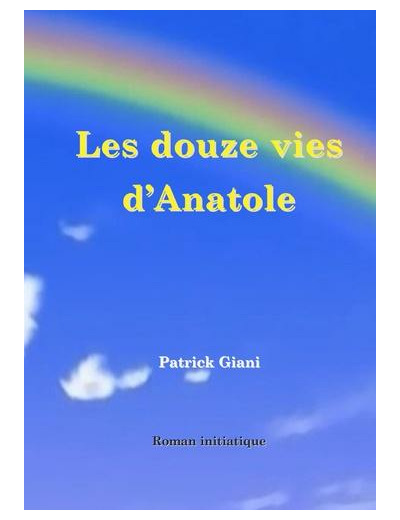 Les douze vies d'Anatole