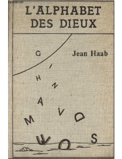 L'ALPHABET DES DIEUX - JEAN HAAB