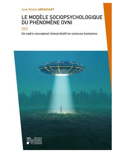 Le modèle sociopsychologique du phénomène OVNI - Un cadre conceptuel interprétatif en sciences humaines