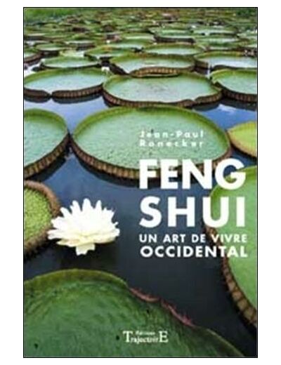 Feng Shui - Un art de vivre occidental