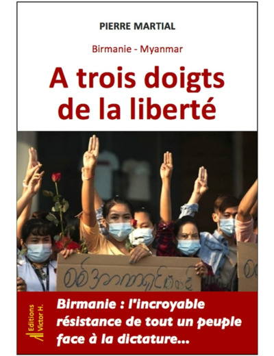 BIRMANIE - MYANMAR. A TROIS DOIGTS DE LA LIBERTE
