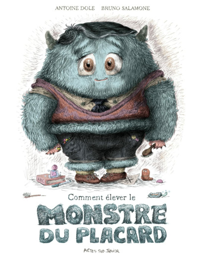 COMMENT ELEVER LE MONSTRE DU PLACARD