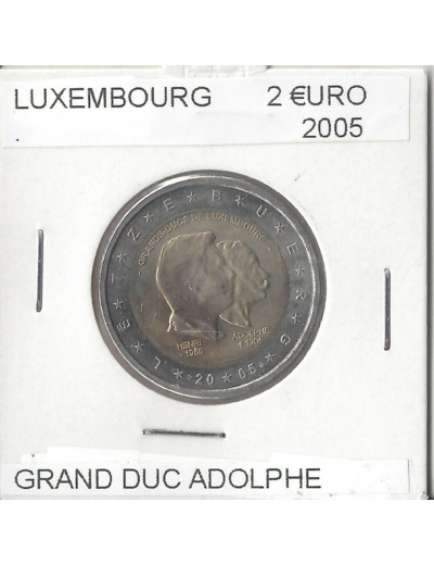 LUXEMBOURG 2005 2 EURO COMMEMORATIVE GRAND DUC ADOLPHE SUP-